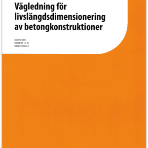 Nr 12 Vägledning för livslängdsdimensionering av betongkonstruktioner